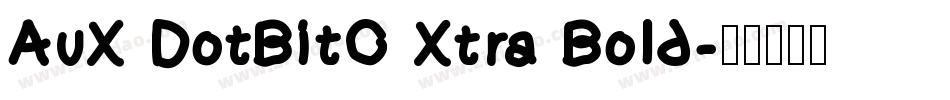 AuX DotBitC Xtra Bold字体转换